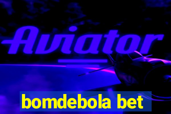 bomdebola bet