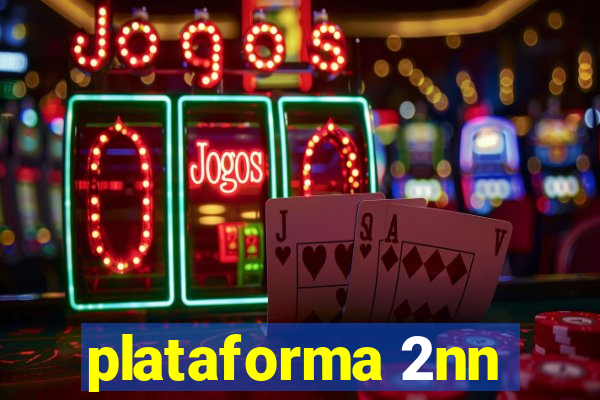 plataforma 2nn