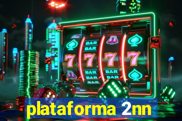 plataforma 2nn