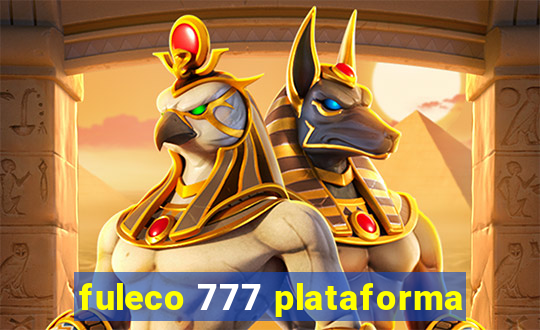 fuleco 777 plataforma