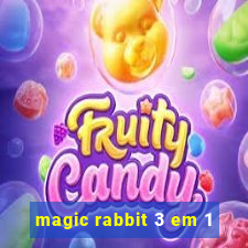 magic rabbit 3 em 1