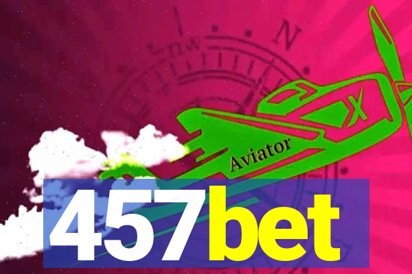 457bet