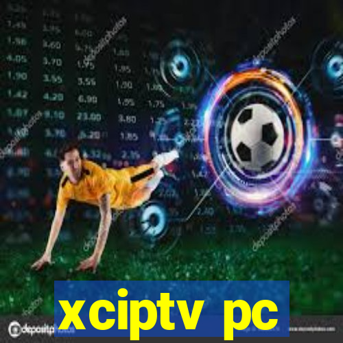 xciptv pc