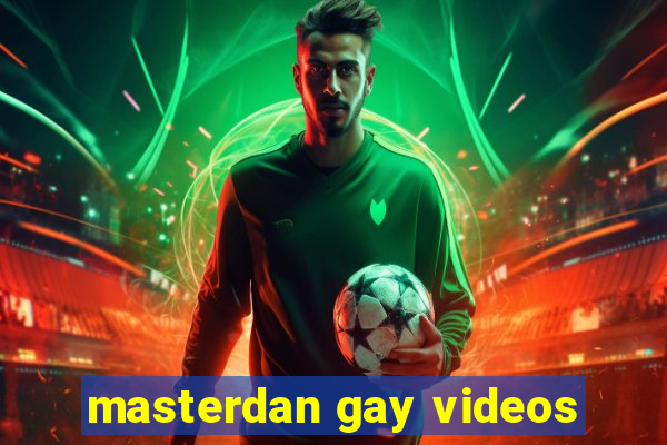 masterdan gay videos