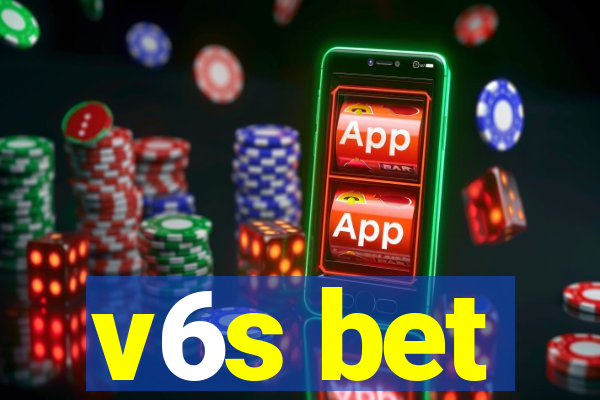 v6s bet