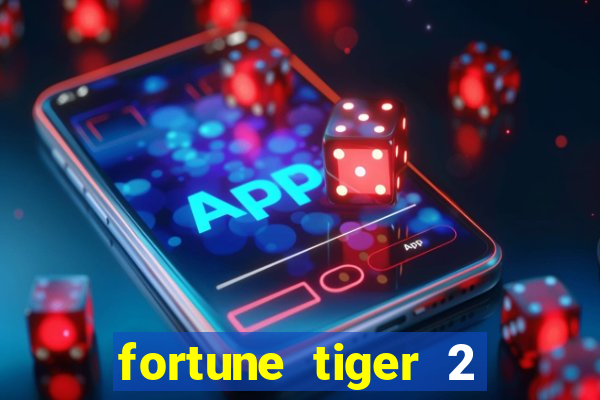 fortune tiger 2 demo revenge