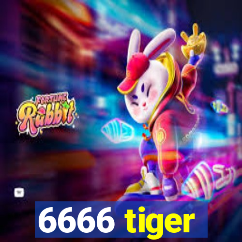 6666 tiger