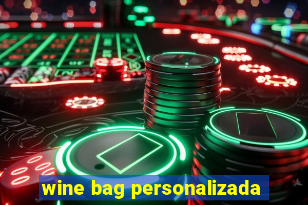 wine bag personalizada