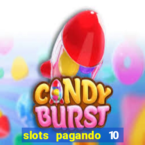 slots pagando 10 no cadastro facebook