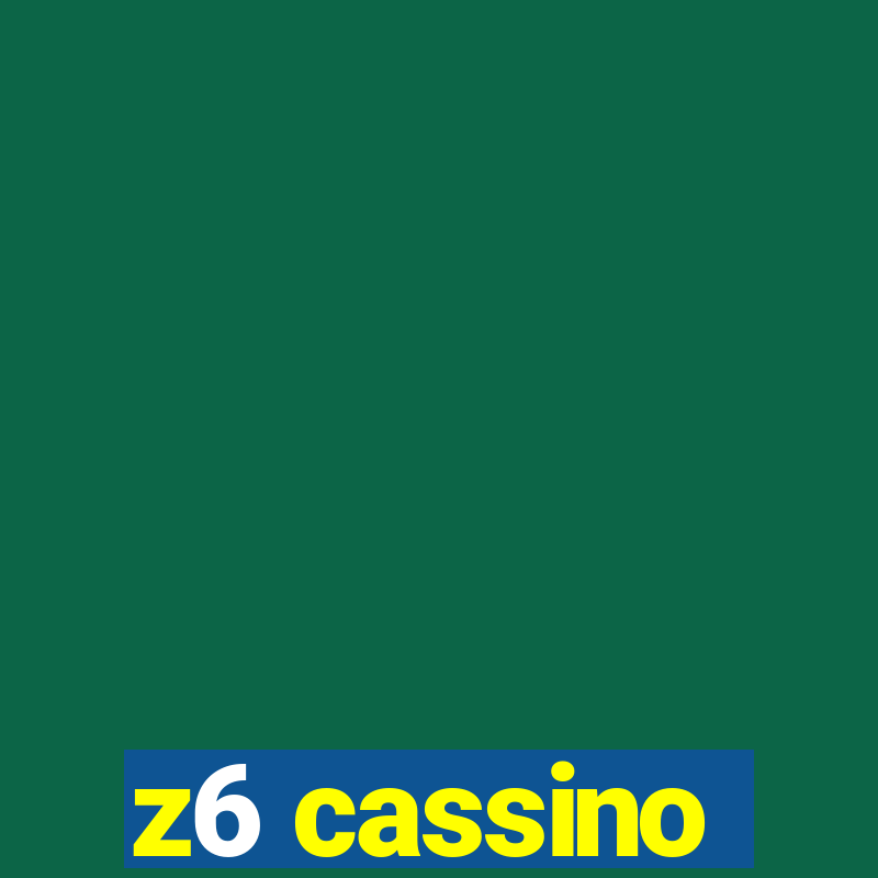 z6 cassino