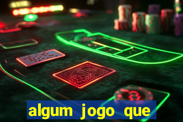 algum jogo que paga de verdade