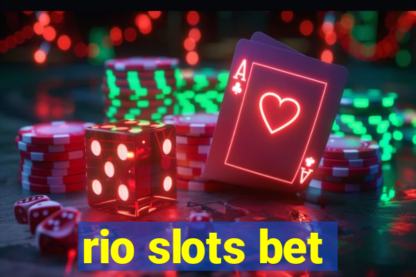 rio slots bet