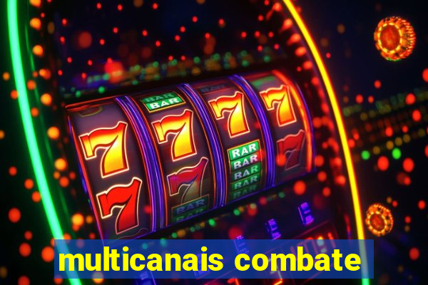 multicanais combate