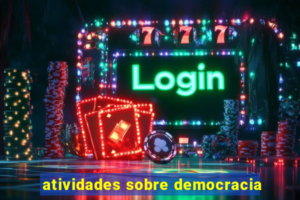 atividades sobre democracia