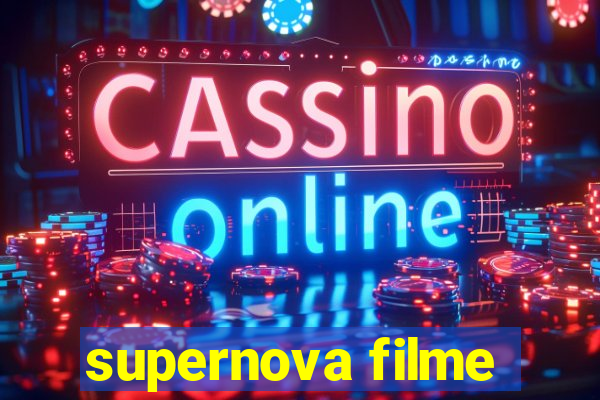 supernova filme