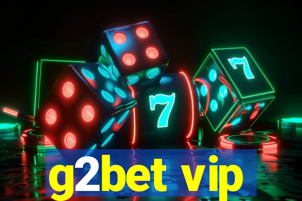 g2bet vip