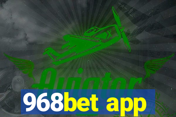 968bet app