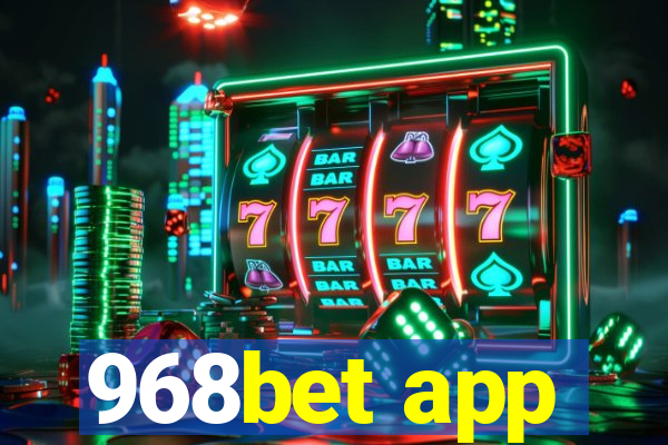 968bet app