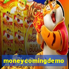 moneycomingdemo