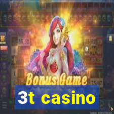 3t casino