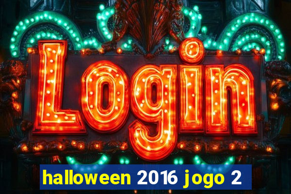 halloween 2016 jogo 2