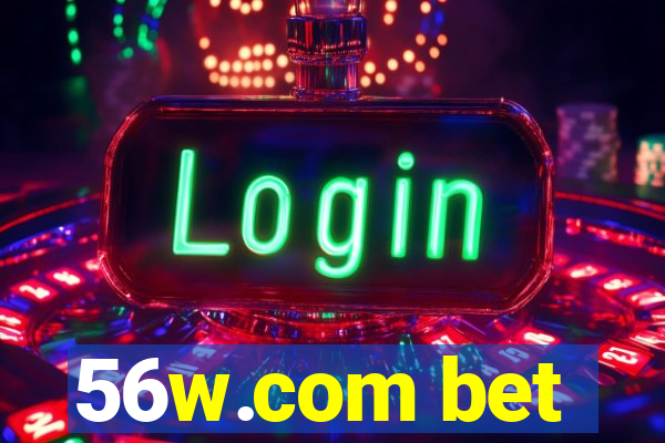 56w.com bet