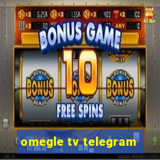 omegle tv telegram