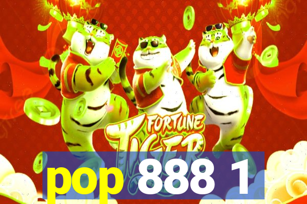 pop 888 1