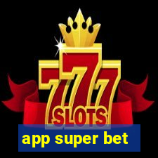 app super bet