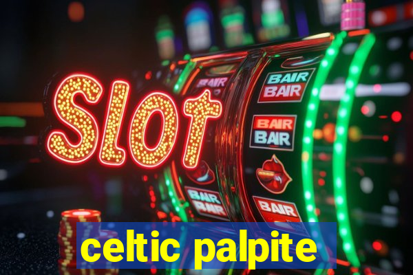 celtic palpite