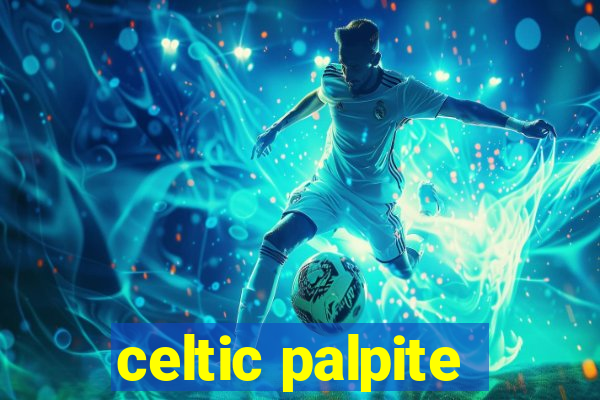 celtic palpite