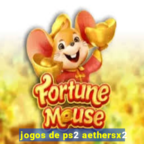 jogos de ps2 aethersx2