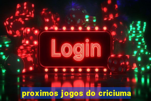 proximos jogos do criciuma