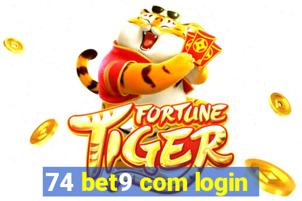 74 bet9 com login