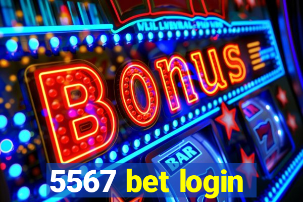 5567 bet login