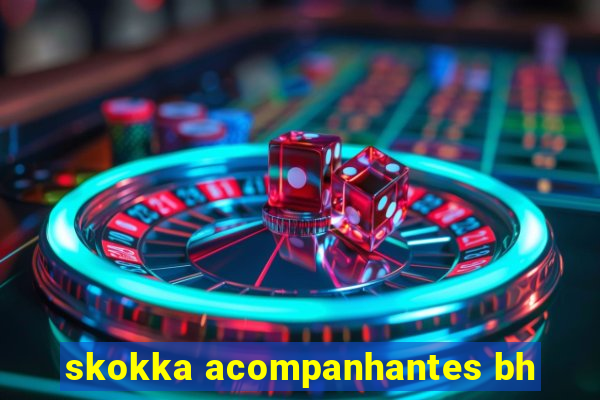 skokka acompanhantes bh