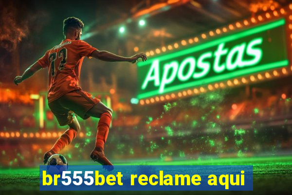 br555bet reclame aqui