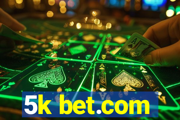 5k bet.com