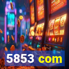 5853 com