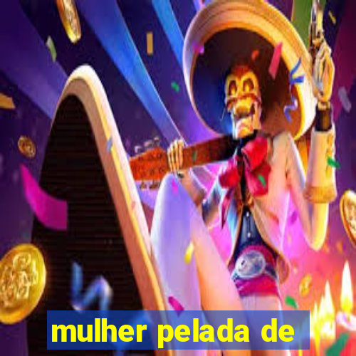 mulher pelada de