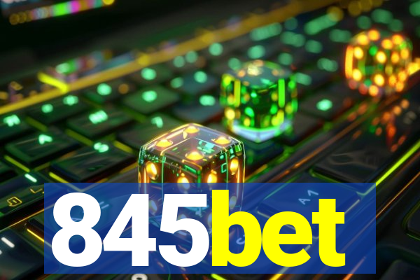 845bet