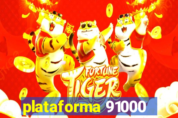 plataforma 91000