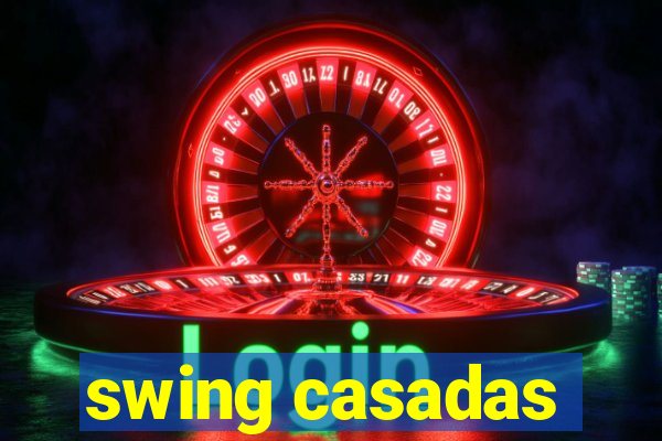 swing casadas