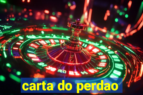 carta do perdao