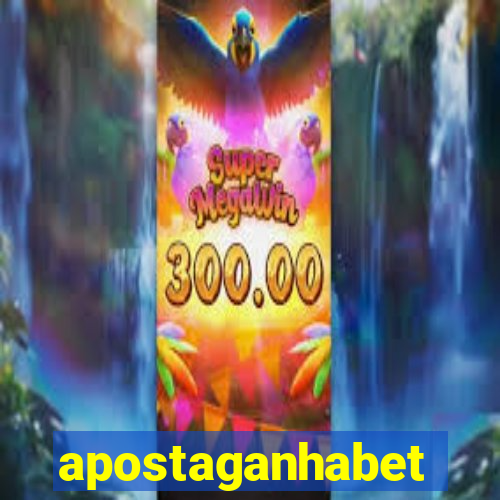 apostaganhabet