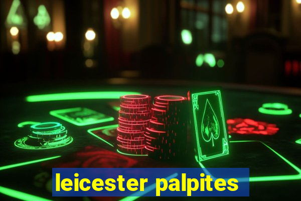 leicester palpites