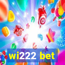 wi222 bet