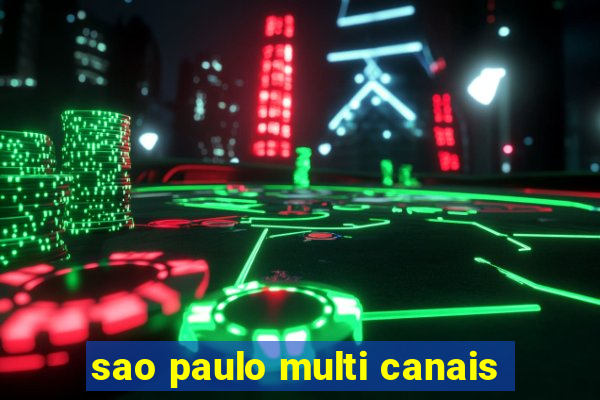 sao paulo multi canais