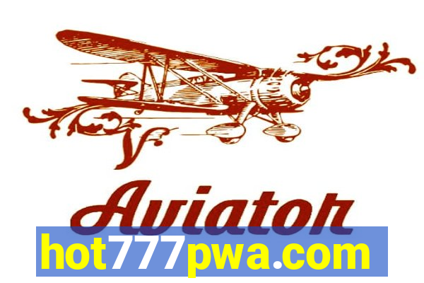 hot777pwa.com