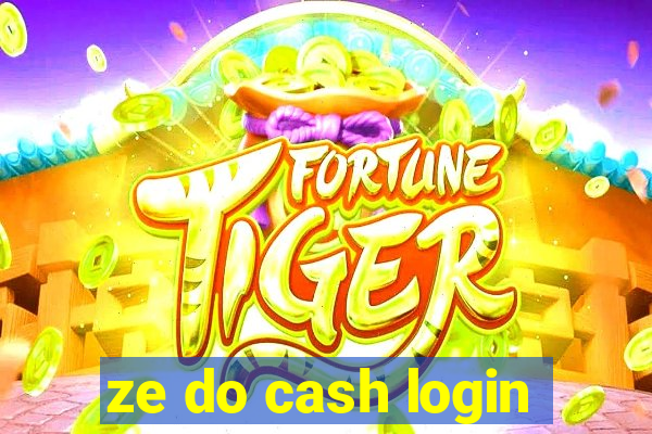 ze do cash login